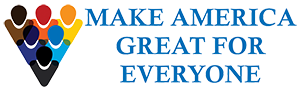 Make America Great For Everyone 